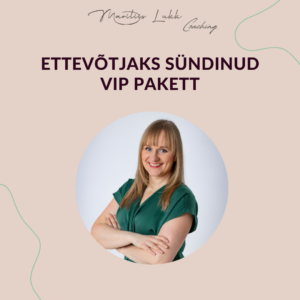 Ettevõtjaks sündinud mentorlusprogrammi vip pakett - Mariliis Lukk Coaching