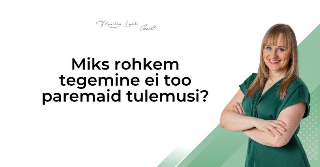 Miks rohkem tegemine ei too paremaid tulemusi - Mariliis Lukk